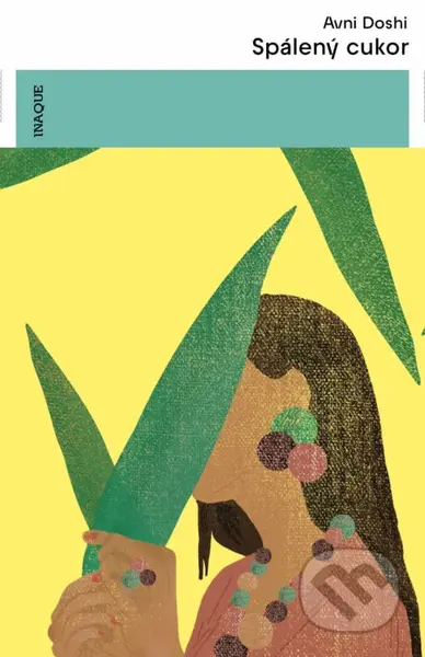 Spálený cukor - Avni Doshi - kniha z kategorie Společenská beletrie