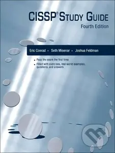 CISSP (R) Study Guide - Eric Conrad, Seth Misenar, Joshua Feldman