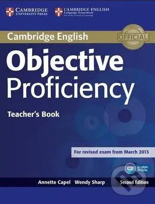 Objective Proficiency - Teacher's Book (2nd Edition) - Annette Capel, Wendy Sharp