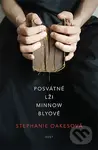 Posvátné lži Minnow Blyové - Stephanie Oakes