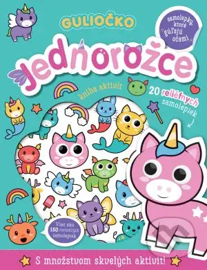 Guliočko Jednorožce (20 reliéfnych samolepiek) - Connie Isaacs, Betheny Carr - kniha z kategorie Samolepky