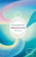 Přátelství. Diář 2022 - Elena Ferrante - kniha z kategorie Citáty