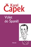 Výlet do Španěl - Karel Čapek - kniha z kategorie Citáty a aforismy