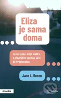 Eliza je sama doma (Co se stane, když matky z předměstí vezmou věci do svých rukou) - kniha z kategorie Společenská beletrie