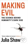 Making Evil (The Science Behind Humanity’s Dark Side) - Julia Shaw
