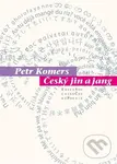 Český jin a jang - Petr Komers