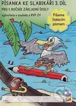 Písanka ke slabikáři 3. díl: Píšeme tiskacím písmem - kniha z kategorie 1. stupeň