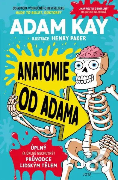 Anatomie od Adama (Úplný (a úplně nechutný) průvodce lidským tělem) - kniha z kategorie Naučné knihy
