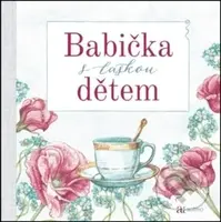Babička s láskou dětem - kniha z kategorie Vztahy a rodina