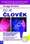 Co je člověk - Gregg Braden