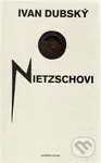 O Nietzschovi - Ivan Dubský - kniha z kategorie Filozofie