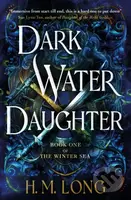 Dark Water Daughter - H.M. Long - kniha z kategorie Fantasy