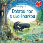 Dobrou noc s ukolébavkou (Zvuková kniha) - Sam Taplin - kniha z kategorie Pro děti