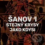 Šanov 1: Stejný krysy jako kdysi LP - Šanov 1