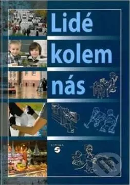 Lidé kolem nás - učebnice vlastivědy pro praktické ZŠ - kniha z kategorie Základní školy