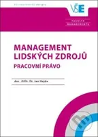 Management lidských zdrojů. Pracovní právo. - Jan Hejda.