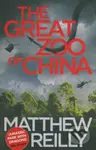 The Great Zoo Of China - Matthew Reilly - kniha z kategorie Thrillery