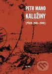 Kalužiny (Písek 2005-2008) - Petr Mano - kniha z kategorie Beletrie