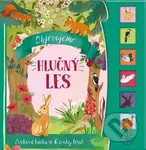 Objevujeme Hlučný les - Zvuková kniha se 6 zvuky lesa! - kniha z kategorie Pro děti