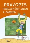 Pravopis prídavných mien a zámien - Dana Křižáková, Libor Drobný