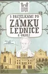 S pastelkami po zámku Lednice a okolí (První průvodce pro děti) - kniha z kategorie Omalovánky