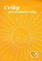 Cviky pro uvolnění ruky - Jiřina Polanská - kniha z kategorie Naučné knihy