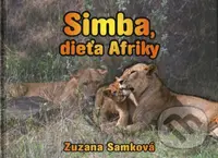 Simba, dieťa Afriky - Zuzana Samková - kniha z kategorie Pro děti