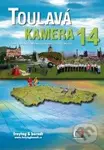 Toulavá kamera 14 - Iveta Toušlová, Marek Podhorský, Josef Maršálek - kniha z kategorie Mapy a cestování