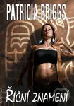 Říční znameni - Patricia Briggs