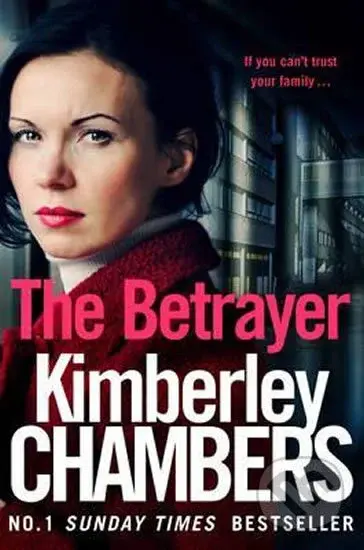 The Betrayer - Kimberley Chambers - kniha z kategorie Thrillery