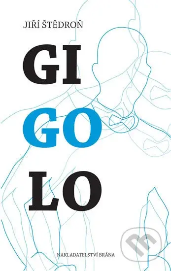 Gigolo - Jiří Štedroň - kniha z kategorie Beletrie