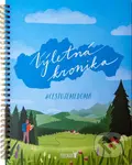Výletná kronika - Slovensko (#cestujemedoma)
