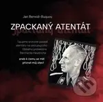 Zpackaný atentát - Jan Berwid-Buquoy - kniha z kategorie Historie