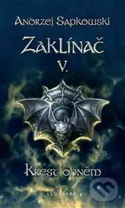 Zaklínač V. : Křest ohněm - Andrzej Sapkowski