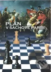 Plán v šachové partii - Richard Biolek - kniha z kategorie Individuální sporty