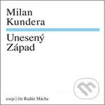 Unesený Západ - Milan Kundera - audiokniha z kategorie Umění, design a architektura