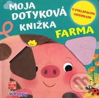 Moja dotyková knižka: Farma - kniha z kategorie Pro děti