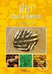 Včely zdravé a nemocné - Dalibor Titěra