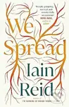 We Spread - Iain Reid,We Spread - Iain Reid