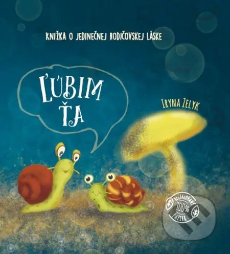 Ľúbim ťa - Iryna Zelyk - kniha z kategorie Beletrie pro děti