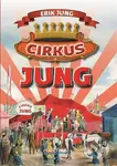 Cirkus Jung - Erik Jung - kniha z kategorie Beletrie