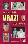Nejkrutější vrazi v dějinách - Al Cimino - kniha z kategorie Reportáže a publicistika