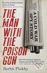 The Man with the Poison Gun (A Cold War Spy Story) - kniha z kategorie Thrillery