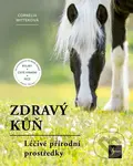 Zdravý kůň - Cornelia Wittek - kniha z kategorie Chov koní