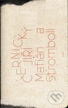 Mafián a Stromboli - Jiří Černický - kniha z kategorie Poezie