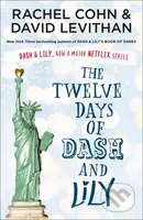 The Twelve Days of Dash and Lily (Dash & Lily's Book of Dares, now an original Netflix series) - kniha z kategorie Beletrie pro děti