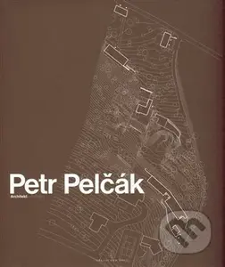 Petr Pelčák - Architekt - Petr Pelčák, Judit Solt - kniha z kategorie Životopisy