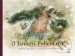 O Jankovi Polienkovi - Samuel Czambel, Jana Kiselová-Siteková (ilustrátor) - kniha z kategorie Beletrie pro děti
