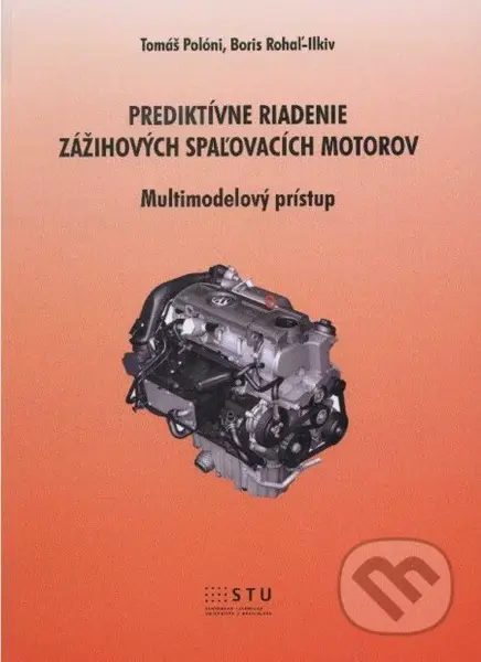 Prediktívne riadenie zážihových spaľovacích motorov - kniha z kategorie Přírodní vědy a technika