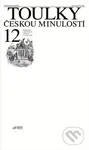 Toulky českou minulostí 12 (Malý panteon velkých Čechů z přelomu 19. a 20. století) - kniha z kategorie Historie